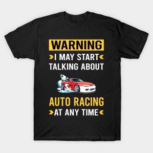 Warning Auto Racing Automotive Autosport T-Shirt